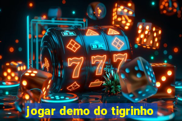 jogar demo do tigrinho